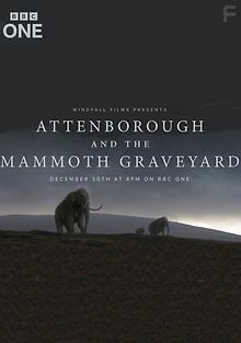 Аттенборо и Кладбище Мамонтов