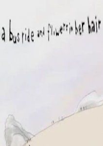 Автобусная поездка и цветы в ее волосах