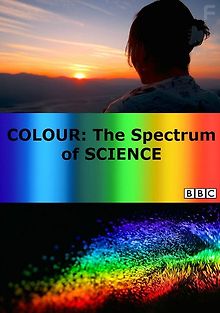 BBC: Цвет: Спектр науки