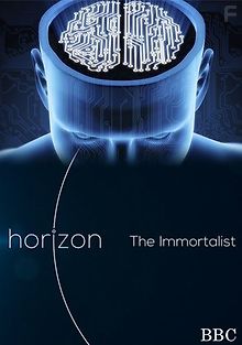 BBC. Horizon. В поисках бессмертия