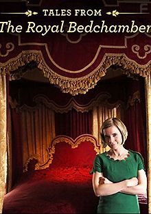 BBC. Истории из королевской спальни