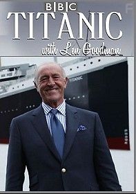 Титаник с Леном Гудманом