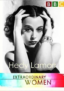 BBC: Выдающиеся женщины ХХ столетия. Хеди Ламарр