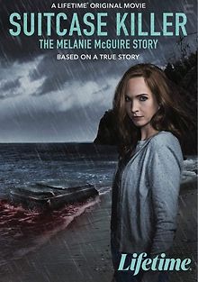 Чемодан-убийца: История Мелани МакГуайр