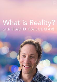 Что такое реальность? - с Дэвидом Иглменом