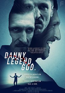 Дэнни. Легенда. Бог.