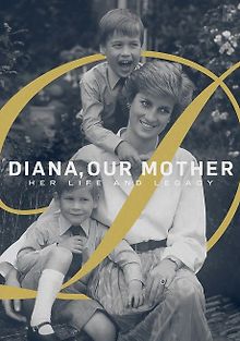 Диана - наша мама. Вспоминая принцессу Диану
