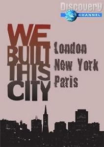 Discovery. Великие города. Мы построили этот город