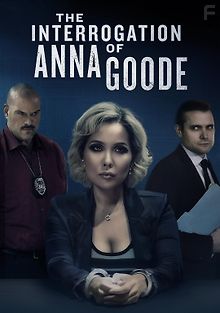 Допрос Анны Гуд