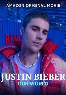 Джастин Бибер: Наш мир