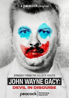 Джон Уэйн Гейси: Замаскированный дьявол