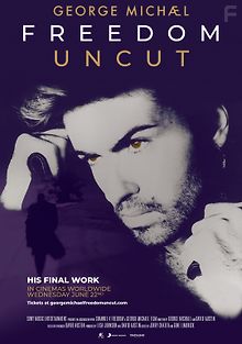 Джордж Майкл: Свобода без купюр