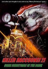 Еноты-убийцы 2: Мрачное рождество во мраке