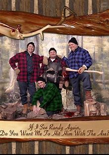 Если я снова встречу Рэнди, хочешь ли ты, чтобы я ударил его топором?