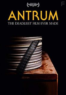 Антрум: Самый опасный фильм из когда-либо снятых