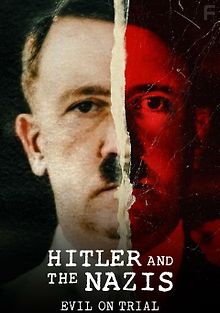 Гитлер и нацисты: суд над злом