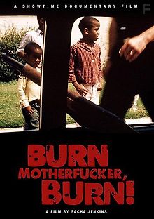 Гори Ублюдок, Гори!