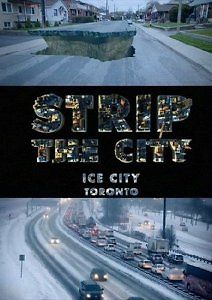Город наизнанку. Ледяной город - Торонто