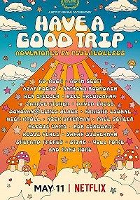 Хорошего трипа: Приключения под психоделиками