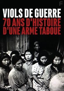 Изнасилования военного времени: 70 лет истории табуированного оружия