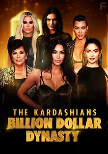 Кардашьян: Династия миллиардеров