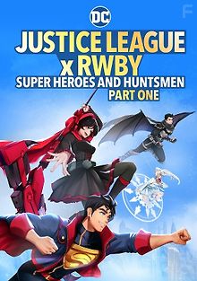 Лига Справедливости и Руби: Супергерои и охотники. Часть первая