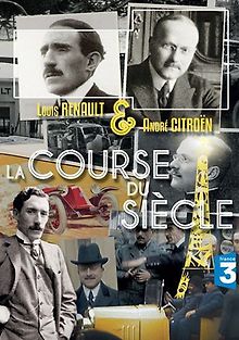 Луи Рено и Андре Ситроен: Гонка века