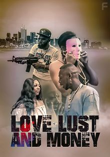 Любовь, Похоть и Деньги