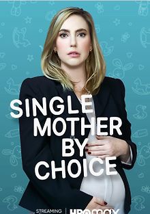 Мать-одиночка по собственному выбору