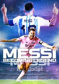 Месси: Становление легенды
