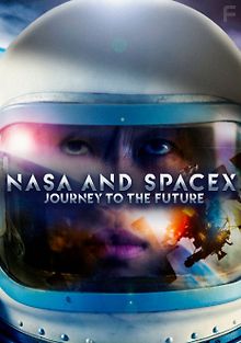 Nasa и SpaceX: путешествие в будущее