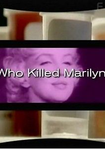 Нераскрытые загадки: Кто убил Мерилин?