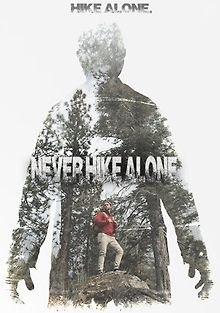 Никогда не ходите в поход одни