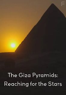 Пирамиды в Гизе: дотянуться до звезд