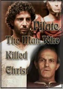 Понтий Пилат - человек, убивший Христа