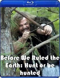 Прежде чем мы покорили Землю: Охотник или жертва