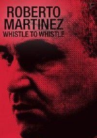 Роберто Мартинес: От свистка до свистка