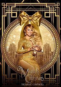 Рождество с Мэрайей Кэри: Волшебство продолжается