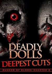 Смертоносные куклы: Глубочайшие порезы