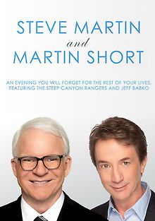 Стив Мартин и Мартин Шорт: Вечер, который вы забудете на всю оставшуюся жизнь