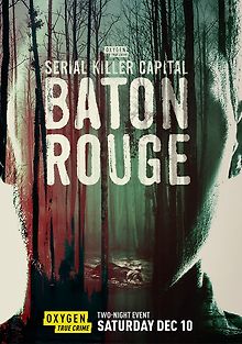 Столица серийных убийц: Батон-Руж