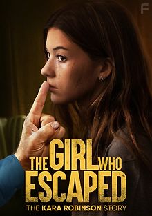 Та, что сбежала: История Кары Робинсон