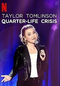 Тейлор Томлинсон: Кризис 1/4 жизни
