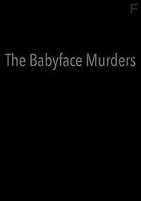 Убийца с лицом младенца