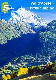 Валле-д\'Аоста: Альпийская Италия