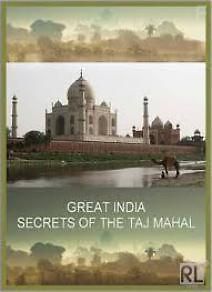 Великая Индия. Тайна Тадж-Махала