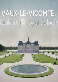 Во-ле-Виконт – дворец, достойный короля