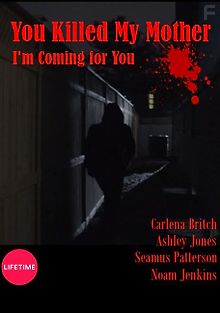 Вы убили мою мать