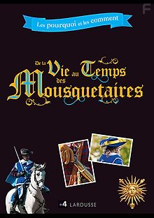 Жизнь во времена мушкетеров